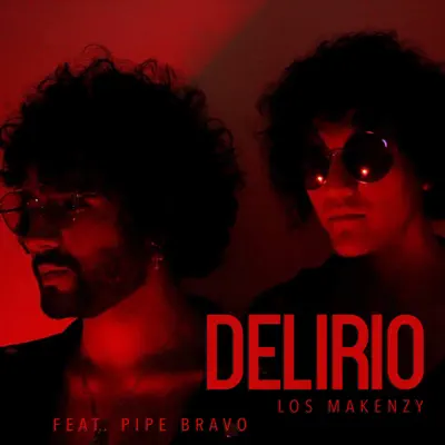 Delirio (feat. Pipe Bravo) - Single - Superlitio