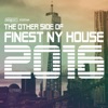 The Other Side of Finest NY House 2016