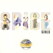 Spice Girls - Never Give Up On the Good Times