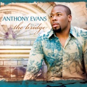 Anthony Evans - Glory to the King