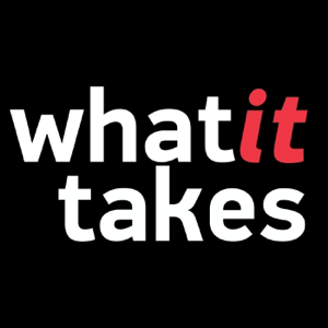 What It Takes podcast