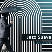 Jazz Suave a Medianoche – Alegre Jazz Música para las Fiestas, Noche Café, Buen Tiempo con Amigos artwork
