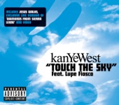 Touch the Sky by Kanye West