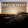 Cycladic Moods (feat. Abraham Burton, Geri Allen, Gianluca Ambrosetti, Heiri Kaenzig & Nasheet Waits)