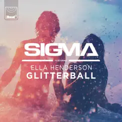Glitterball (feat. Ella Henderson) - Single by Sigma album reviews, ratings, credits