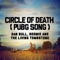 Circle of Death (Pubg Song) - The Living Tombstone, Dan Bull & Roomie lyrics