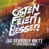 Der Osten feiert besser (feat. Sprechgesang) - Single, 2018