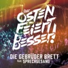 Der Osten feiert besser (feat. Sprechgesang) - Single