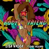 Body Friend (feat. Gabe Roland) - Single album lyrics, reviews, download