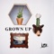 Grown Up - LIFE lyrics