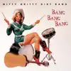 Bang Bang Bang album lyrics, reviews, download