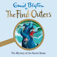 Enid Blyton - The Mystery of the Secret Room artwork