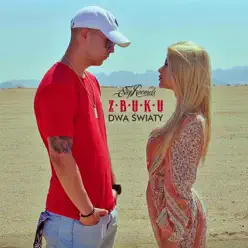 Dwa Światy - Single - Z.B.U.K.U Dwa Światy - Single - Z.B.U.K.U