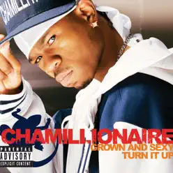 Grown & Sexy / Turn It Up - EP - Chamillionaire
