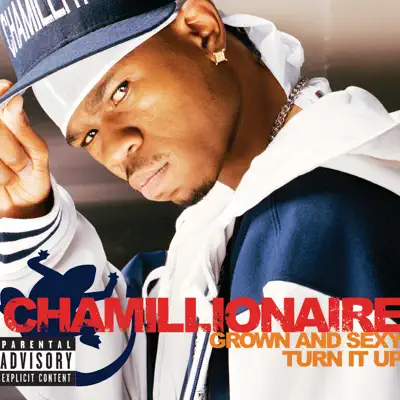 Grown & Sexy / Turn It Up - EP - Chamillionaire