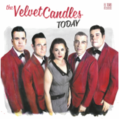 Today - The Velvet Candles