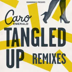 Tangled Up (Remixes) - EP - Caro Emerald