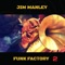 Funk Factory 2 - Jim Manley lyrics