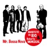 Mr. Bossa Nova (feat. Roberto Menescal)