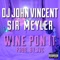 Wine Pon It (feat. Sir Meyler) - DJ John Vincent lyrics