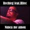 Nunca Me Amou (feat. Hi-Tec) - Rechteg lyrics
