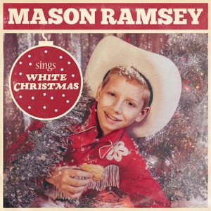 Mason Ramsey - White Christmas Lyrics - Zortam Music
