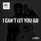Can't Let You Go - Ray Denz lyrics