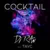 Cocktail (feat. Tayc) - Single album lyrics, reviews, download