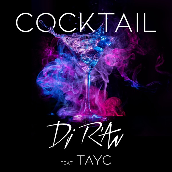 Cocktail (feat. Tayc) - Single - DJ R'AN