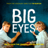 Big Eyes (Music from the Original Motion Picture) - Various Artists