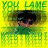You Lame - Single album lyrics, reviews, download
