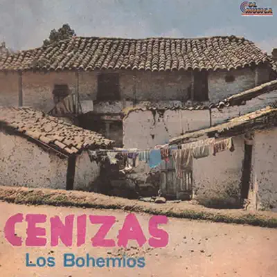 Cenizas - Los Bohemios Cenizas - Los Bohemios