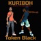 Kuriboh (feat. Shofu Tha BeatDown) - Token Black lyrics