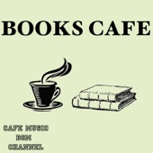 BOOKS CAFE ~Relaxing Jazz & Bossa Nova Music~ artwork
