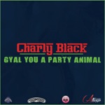 Gyal You a Party Animal - Single