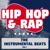 Stream & download Hip Hop & Rap: The Instrumental Beats, Vol. 1