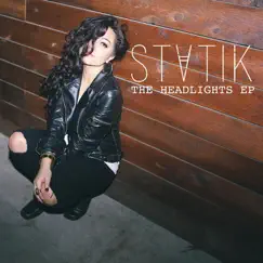 Headlights - EP by Statik album reviews, ratings, credits