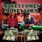 Money Comes Money Go (feat. C-No) - Tone Mr.Blakctop lyrics