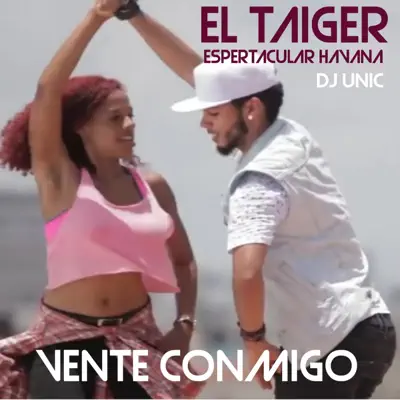 Vente Conmigo - Single - El Taiger