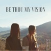 Be Thou My Vision - Single