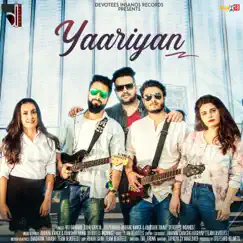 Yaariyan - Single by Raj Barman, Kuhu Gracia & Deepshikha album reviews, ratings, credits