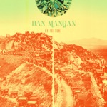 Dan Mangan - Leaves, Trees, Forest