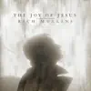 The Joy of Jesus (feat. Matt Maher, Mac Powell & Ellie Holcomb) - Single album lyrics, reviews, download