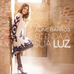 Aline Barros - Depois da Cruz