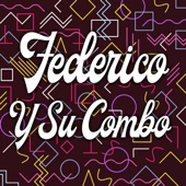 Federico Y Su Combo - No Le Digan