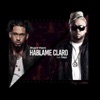 Háblame Claro (feat. Ñejo) - Single, 2017