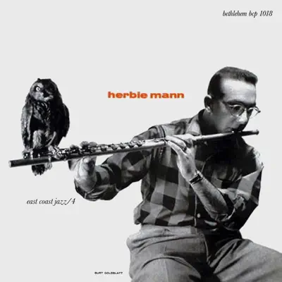 East Coast Jazz /4 (2014 - Remastered) - Herbie Mann East Coast Jazz /4 (2014 - Remastered) - Herbie Mann