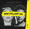 Made for Lovin' You - Single album lyrics, reviews, download