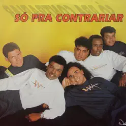 Só Pra Contrariar - Só Pra Contrariar