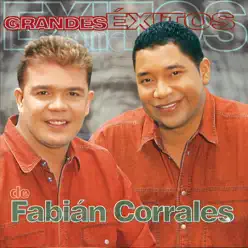 Grandes Éxitos de Fabián Corrales - Fabian Corrales